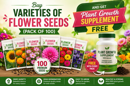 Buy Varieties of Flower Seeds (Pack of 100) And Get Plant Growth Supplement Free